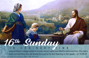 Homily Reflection for the 16th Sunday in Ordinary Time